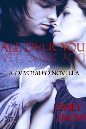 [Devoured 0.50] • All Over You